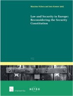 Law and Security in Europe: Reconsidering the Security Constitution